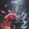 Мұқаба Klaas - Close to You 2026 Klaas - Close to You 2026