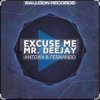 Мұқаба Antoan & Fernando - Excuse Me Mr. Deejay (Radio Mix) Antoan & Fernando - Excuse Me Mr. Deejay (Radio Mix)