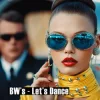 BW’s - Let's Dance (Radio Edit)