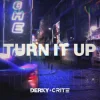 Мұқаба DERKY & Crite - Turn It Up DERKY & Crite - Turn It Up