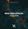 Мұқаба Michael Roman & Maxim Tonic - Let Me Speak Michael Roman & Maxim Tonic - Let Me Speak