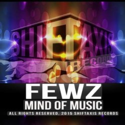 Мұқаба FEWZ - Mind Of Music (Original Mix)