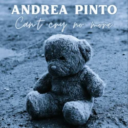 Мұқаба Andrea Pinto - Can`t cry no more