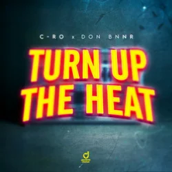 Мұқаба C-Ro & Don Bnnr - Turn Up The Heat