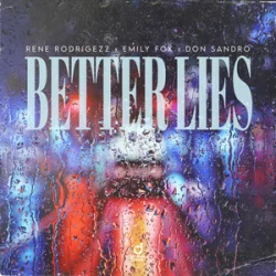 Мұқаба Rene Rodrigezz & Emily Fox & DON SANDRO - Better Lies