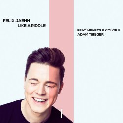 Мұқаба Felix Jaehn Feat. Hearts & Colors & Adam Trigger - Like A Riddle