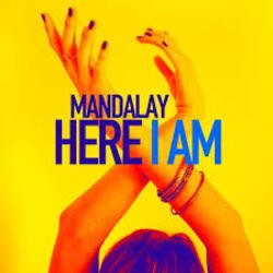 Мұқаба Mandalay - Here I Am