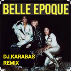 Мұқаба BELLE EPOGUE - MISS BROADWAY (DJ KARABAS REMIX)