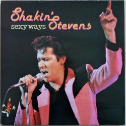 Мұқаба Shakin' Stevens and the Sunsets - Sexy Ways