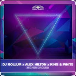 Мұқаба Dj Gollum feat. Alex Hilton & King & White - Higher Ground