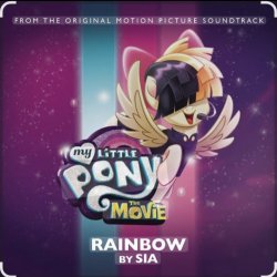 Мұқаба Sia - Rainbow (OST из "My Little Pony ")