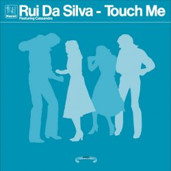 Мұқаба Rui Da Silva ft. Cassandra - Touch Me