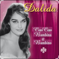 Мұқаба Dalida - Ciao Ciao Bambino