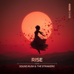 Мұқаба Sound Rush & The Straikerz - Rise