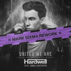 Мұқаба Hardwell & Amba Shepherd - United We Are (Mark Sixma Rework)