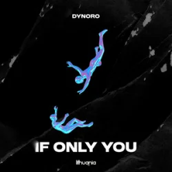 Мұқаба Dynoro - If Only You