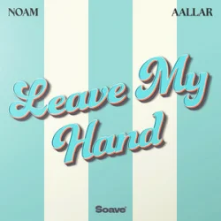 Мұқаба NOAM & AALLAR - Leave My Hand