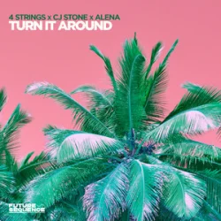 Мұқаба 4 Strings & CJ Stone & Alena - Turn It Around