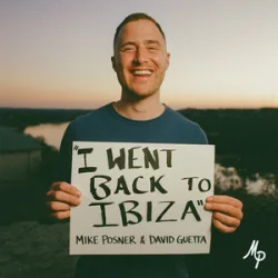 Мұқаба Mike Posner & David Guetta - I Went Back To Ibiza