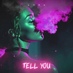 Мұқаба LXMV - Tell You