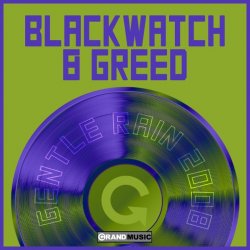 Мұқаба Bladewatch & Greed - Gentle Rain