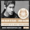 Мұқаба Dan Balan & Klaas - Lendo Calendo (DJ Kapuzen vs. DJ Micky Rossa Mashup) Dan Balan & Klaas - Lendo Calendo (DJ Kapuzen vs. DJ Micky Rossa Mashup)