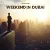 Мұқаба Marc Korn & Semitoo - Weekend in Dubai Marc Korn & Semitoo - Weekend in Dubai