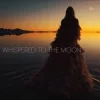 Мұқаба Novi - Whispered To The Moon Novi - Whispered To The Moon
