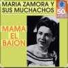 Мұқаба Maria Zamora - Mamá El Baion Maria Zamora - Mamá El Baion