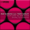Мұқаба Red Karma feat. Tom Wolff - From One To Another Red Karma feat. Tom Wolff - From One To Another