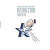 封面 Rising Star - Touch Me (Open Your Arms - Vocal Mix) Rising Star - Touch Me (Open Your Arms - Vocal Mix)