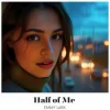 Мұқаба Emmy Lark - Half of Me Emmy Lark - Half of Me