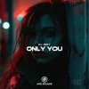 Мұқаба DJ JEDY - Only You DJ JEDY - Only You