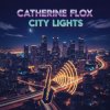 Мұқаба Catherine Flox - City Lights Catherine Flox - City Lights