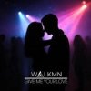 Мұқаба WALKMN - Give Me Your Love WALKMN - Give Me Your Love