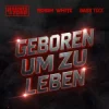Мұқаба Harris & Ford & ROBIN WHITE & Bass Tixx - Geboren um zu Leben Harris & Ford & ROBIN WHITE & Bass Tixx - Geboren um zu Leben