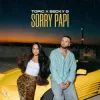 Мұқаба TOPIC & Becky G - Sorry Papi TOPIC & Becky G - Sorry Papi