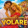 Мұқаба Francesco Bellini & Valeri Rossi - Volare Francesco Bellini & Valeri Rossi - Volare