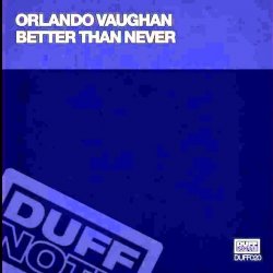 Мұқаба Orlando Vaughn - Better Than Never