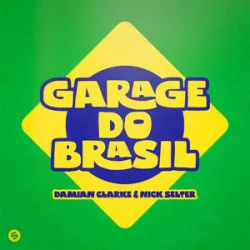 Мұқаба Damian Clarke & Nick Selter - Garage Do Brasil