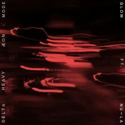 Мұқаба Delta Heavy & ÆONE:MODE & Nu-La - Glow