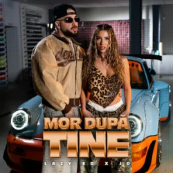Мұқаба Lazy Ed & JO - Mor dupa tine