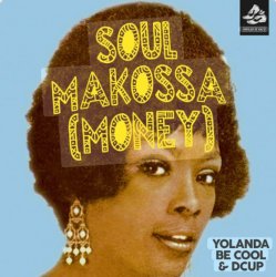 Мұқаба Yolanda Be Cool & DCUP - Soul Makossa (Money)