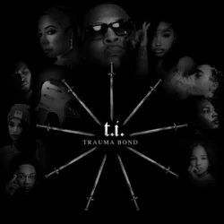 Мұқаба T.I. - Trauma Bond