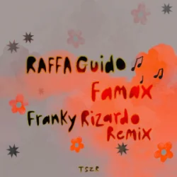 Мұқаба RAFFA GUIDO - Famax (Franky Rizardo Remix)