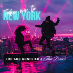 Мұқаба Ana Danch & Richard Gonfrier - Take Me to New York
