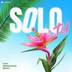 Мұқаба Costi & Adrian Saguna & Benzol - Solo tu