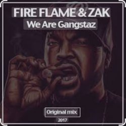 Мұқаба Zak (RU), Fire Flame (RU) - We Are Gangstaz