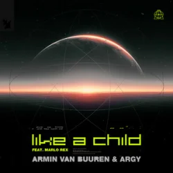 Мұқаба Armin van Buuren & ARGY & Marlo Rex - Like A Child