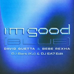 Мұқаба David Guetta Bebe Rexha x Dirty Rush & Gregor Es - Im Good (Blue) (DJ Bars (Kz) & DJ EA7 Edit)